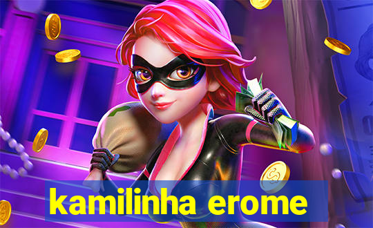 kamilinha erome